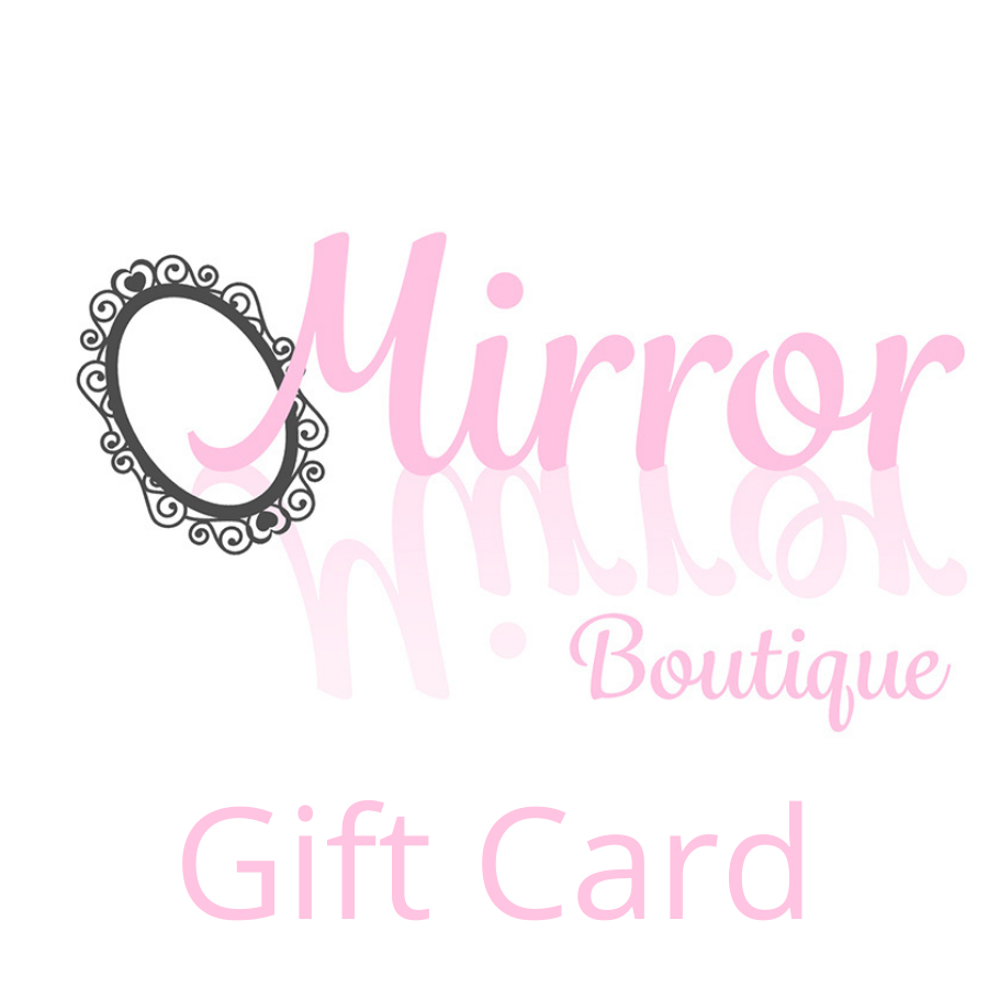 Gift Card - Mirror Mirror Boutique